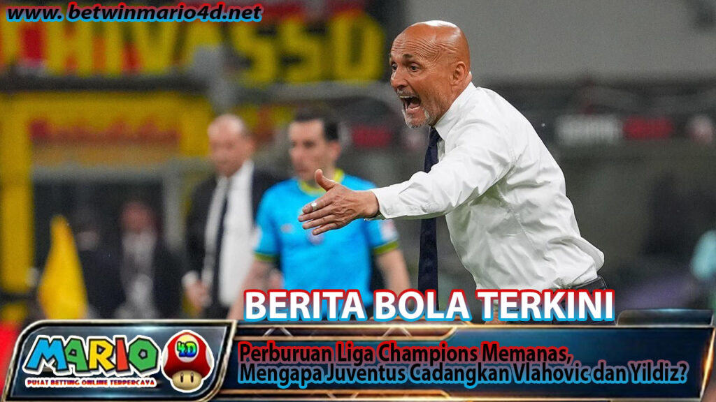 Perburuan Liga Champions Memanas, Mengapa Juventus Cadangkan Vlahovic dan Yildiz?