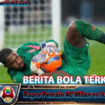 Rapor Pemain AC Milan vs Juventus